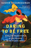 Daring to be Free