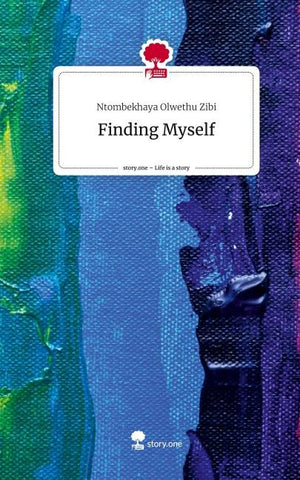 Finding Myself. Life is a Story - story.one