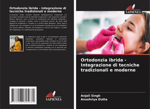 Ortodonzia ibrida - Integrazione di tecniche tradizionali e moderne