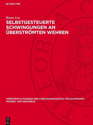 Selbstgesteuerte Schwingungen an überströmten Wehren
