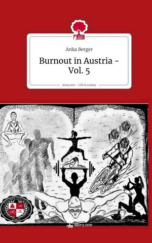 Burnout in Austria - Vol. 5. Life is a Story - story.one