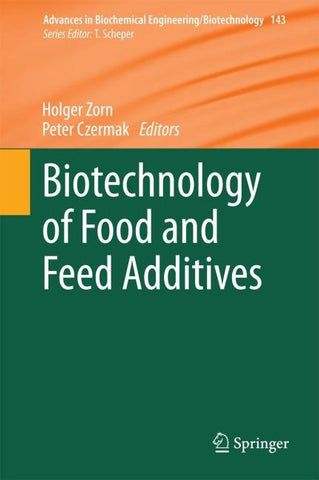 Biotechnology of Food and Feed Additives