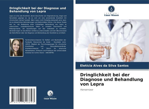 Dringlichkeit bei der Diagnose und Behandlung von Lepra