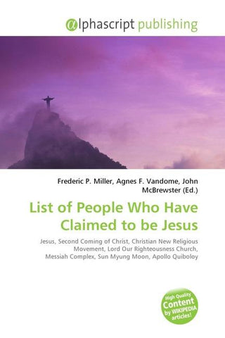 List of People Who Have Claimed to be Jesus