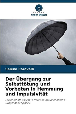 Der Übergang zur Selbsttötung und Vorboten in Hemmung und Impulsivität