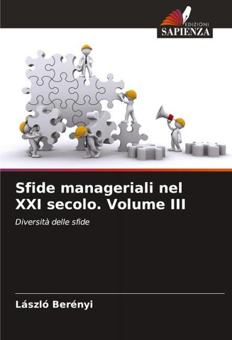 Sfide manageriali nel XXI secolo. Volume III