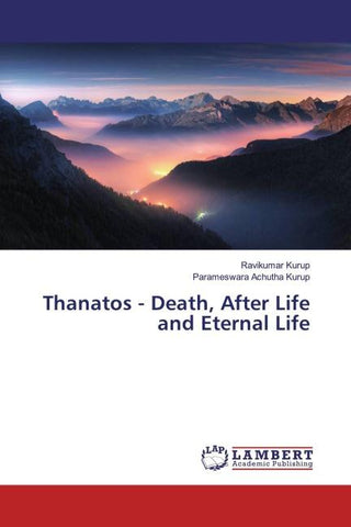 Thanatos - Death, After Life and Eternal Life