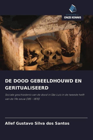 DE DOOD GEBEELDHOUWD EN GERITUALISEERD