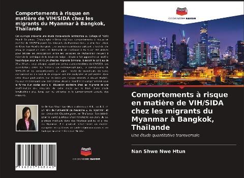 Comportements à risque en matière de VIH/SIDA chez les migrants du Myanmar à Bangkok, Thaïlande
