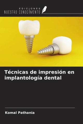 Técnicas de impresión en implantología dental