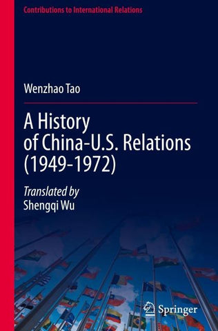 A History of China-U.S. Relations (1949-1972)