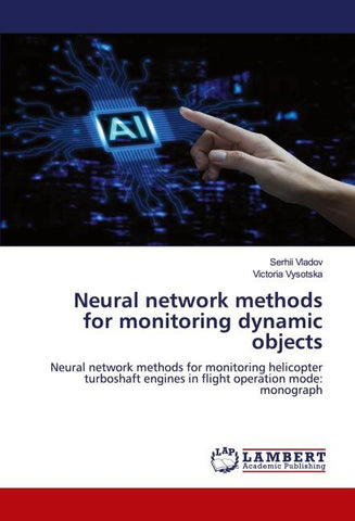 Neural network methods for monitoring dynamic objects