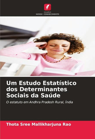 Um Estudo Estatístico dos Determinantes Sociais da Saúde