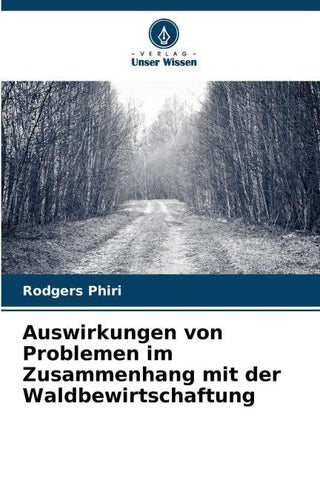 Auswirkungen von Problemen im Zusammenhang mit der Waldbewirtschaftung