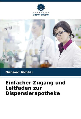 Einfacher Zugang und Leitfaden zur Dispensierapotheke