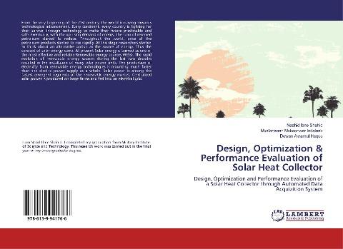 Design, Optimization & Performance Evaluation of Solar Heat Collector