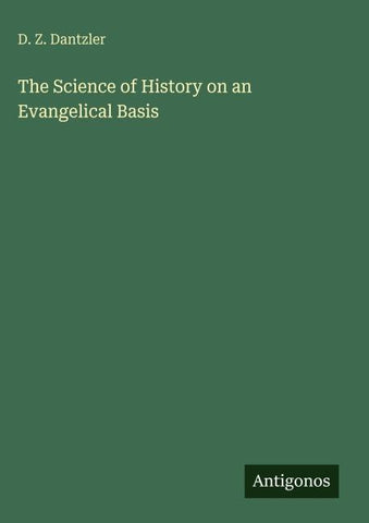 The Science of History on an Evangelical Basis