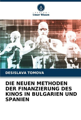 DIE NEUEN METHODEN DER FINANZIERUNG DES KINOS IN BULGARIEN UND SPANIEN