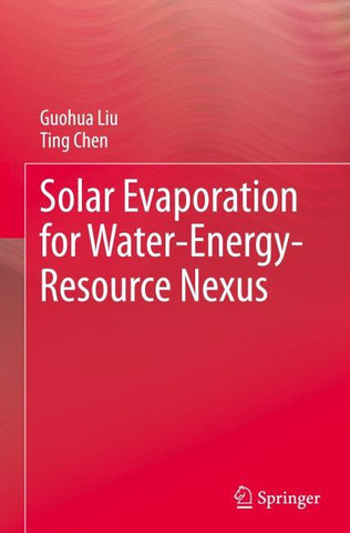 Solar Evaporation for Water-Energy-Resource Nexus