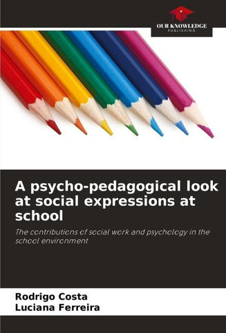 A psycho-pedagogical look at social expressions at school