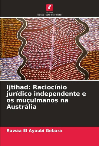 Ijtihad: Raciocínio jurídico independente e os muçulmanos na Austrália