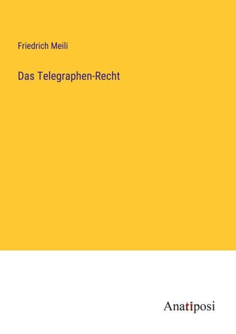 Das Telegraphen-Recht