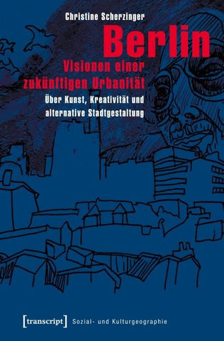 Berlin - Visionen einer zukünftigen Urbanität