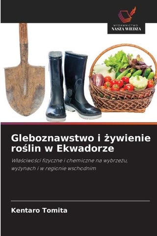 Gleboznawstwo i ¿ywienie ro¿lin w Ekwadorze