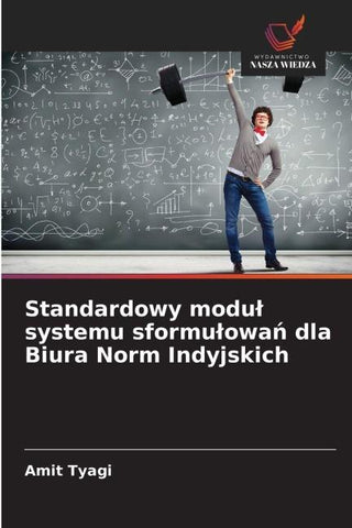 Standardowy modu¿ systemu sformu¿owa¿ dla Biura Norm Indyjskich