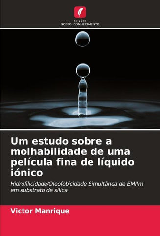 Um estudo sobre a molhabilidade de uma película fina de líquido iónico