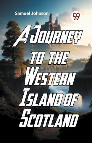 A Journey To The Western Islands Of Scotland