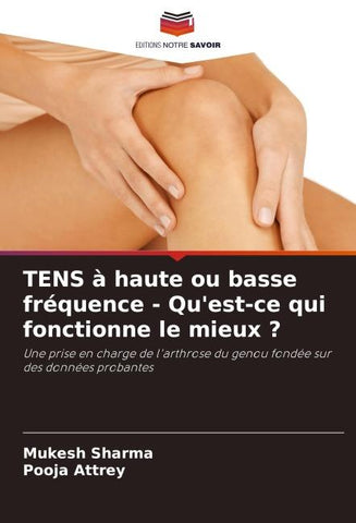 TENS à haute ou basse fréquence - Qu'est-ce qui fonctionne le mieux ?