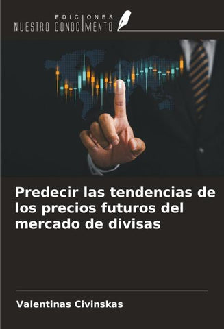 Predecir las tendencias de los precios futuros del mercado de divisas