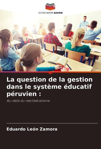 La question de la gestion dans le système éducatif péruvien :