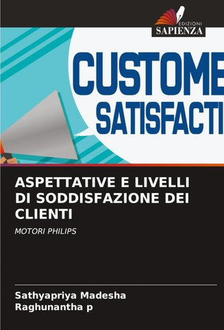 ASPETTATIVE E LIVELLI DI SODDISFAZIONE DEI CLIENTI
