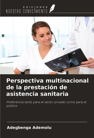 Perspectiva multinacional de la prestación de asistencia sanitaria