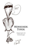 Menschen. Typen.