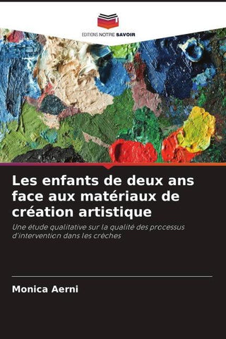 Les enfants de deux ans face aux matériaux de création artistique