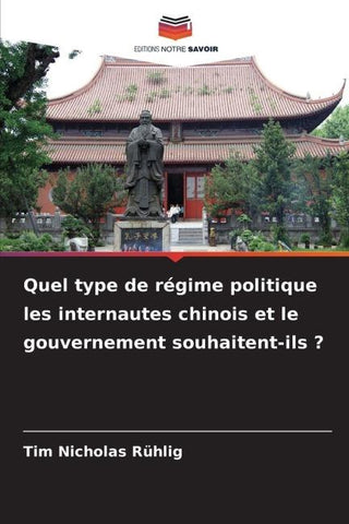 Quel type de régime politique les internautes chinois et le gouvernement souhaitent-ils ?