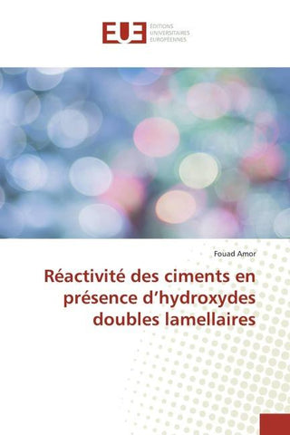 Réactivité des ciments en présence d'hydroxydes doubles lamellaires