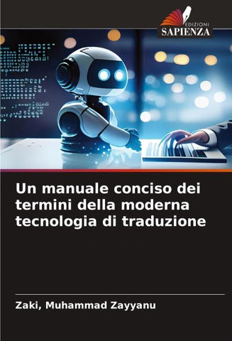 Un manuale conciso dei termini della moderna tecnologia di traduzione