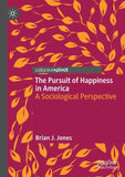 The Pursuit of Happiness in America