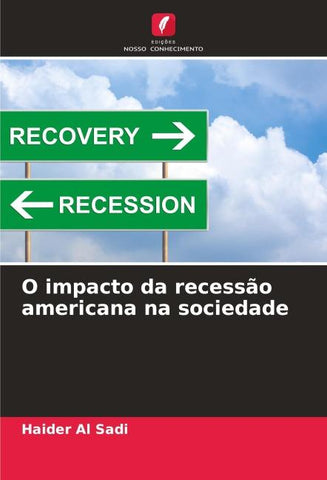 O impacto da recessão americana na sociedade
