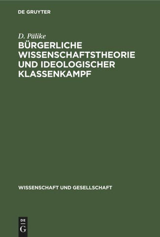 Bürgerliche Wissenschaftstheorie und ideologischer Klassenkampf