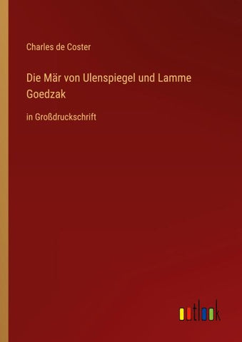 Die Mär von Ulenspiegel und Lamme Goedzak
