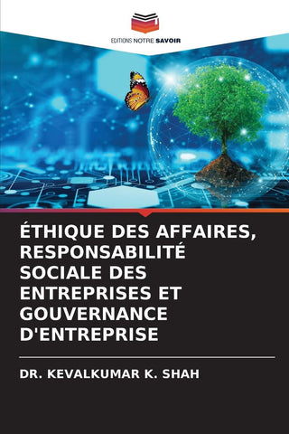 ÉTHIQUE DES AFFAIRES, RESPONSABILITÉ SOCIALE DES ENTREPRISES ET GOUVERNANCE D'ENTREPRISE