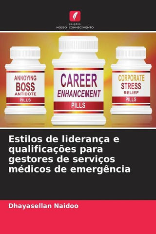 Estilos de liderança e qualificações para gestores de serviços médicos de emergência
