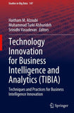 Technology Innovation for Business Intelligence and Analytics (TIBIA)
