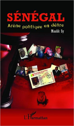 Sénégal, arène politique en délire