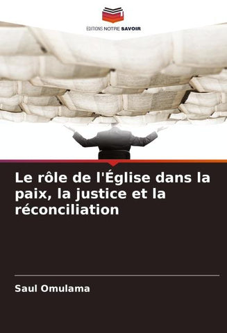 Le rôle de l'Église dans la paix, la justice et la réconciliation